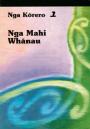 Image of Ngā Kōrero 1: Ngā Mahi Whānau. 