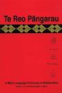 Te Reo Pāngarau: A Māori Language Dictionary of Mathematics