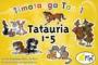 Tīmatanga Tau 1: Tatauria 1-5